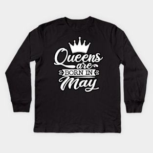 Queens Are Born In May, May Birthday Gifts Edit Kids Long Sleeve T-Shirt